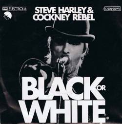 Cockney Rebel : Black or White